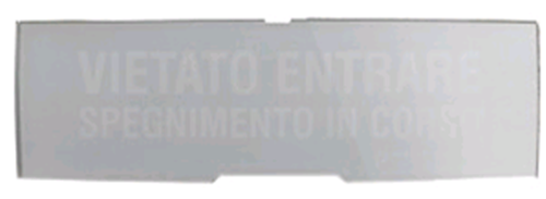P-PAN1-P-VSP-G Notifier Pellicola in policarbonato con la scritta "VIETATO ENTRARE / SPEGNIMENTO IN CORSO" per  PAN1-PLUS- fondo Grigio scritta Bianca.