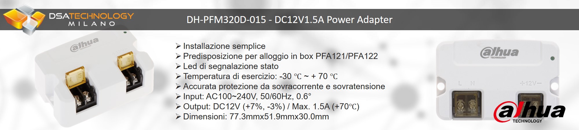 Descrizione del power adaptor prodotto da Dahua per la protezione da sovracorrente e sovratensione 