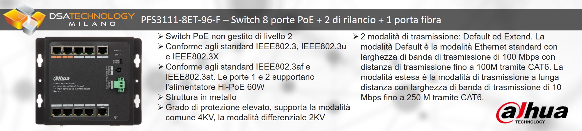 Presentazione del prodotto Switch a 8 porte con tecnologia PoE 