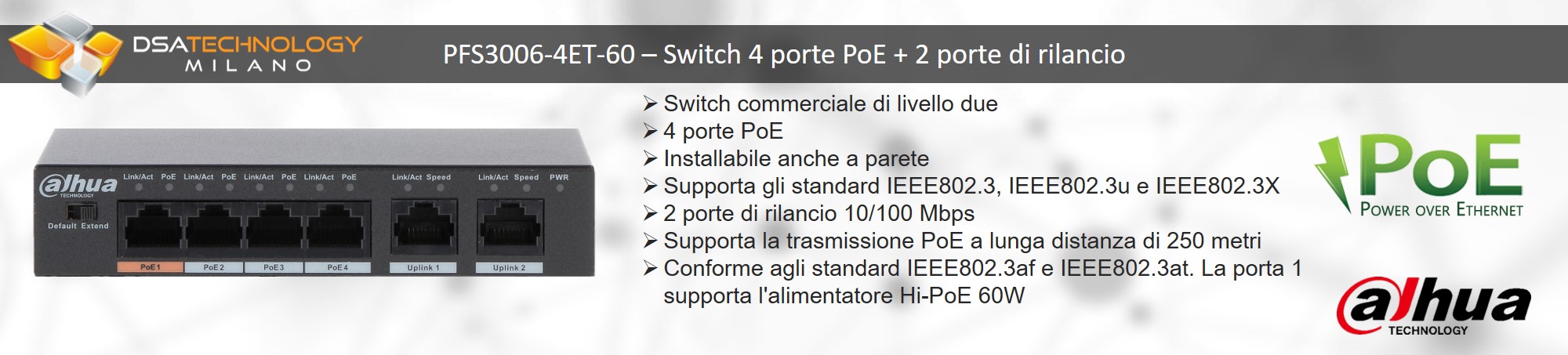 Illustrazione del prodotto Switch 4 porte con tecnologia PoE