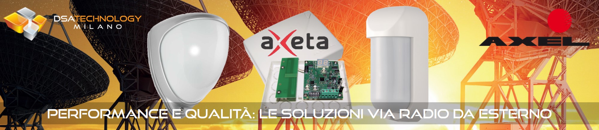 Dispositivi Axel da esterno controllati via radio 
