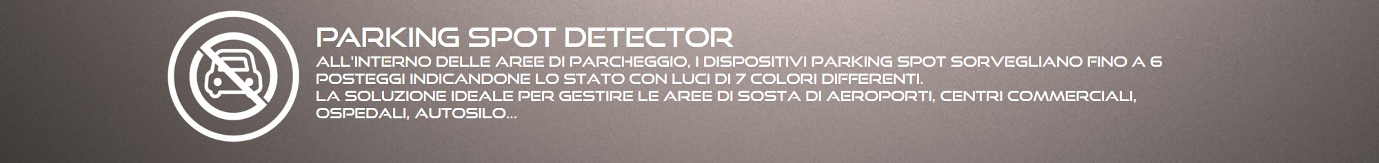 Descrizione delle caratteristiche di rilevamento dei parcheggi occupati