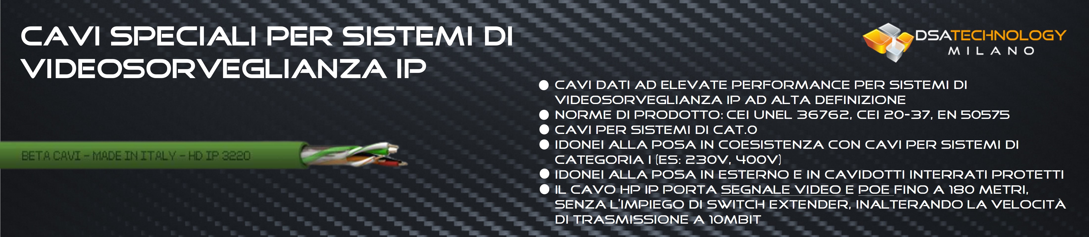 Cavi speciali per sistemi di videosorveglianza ip